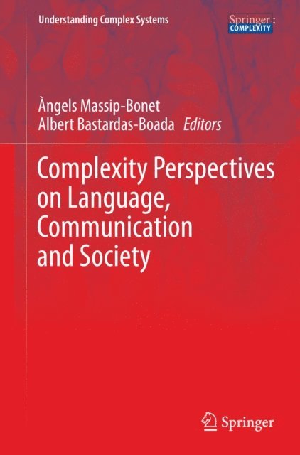 Albert Bastardas-Boada, Angels Massip-Bonet - Complexity Perspectives on Language, Communication and Society, E-bok
