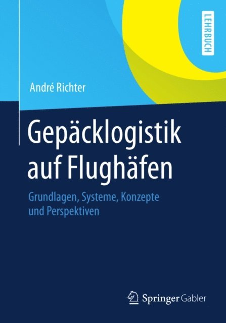 Andre Richter - Gepäcklogistik auf Flughäfen, E-bok