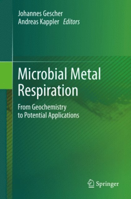 Andreas Kappler, Johannes Gescher - Microbial Metal Respiration, E-bok