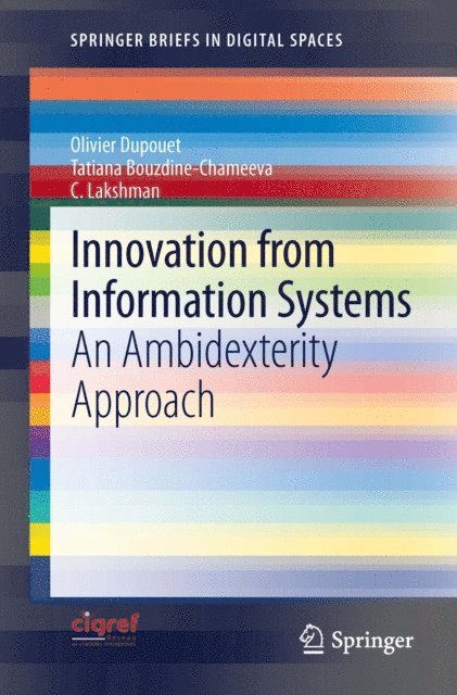 C. Lakshman, Tatiana Bouzdine-Chameeva, Olivier Dupouet - Innovation from Information Systems, E-bok
