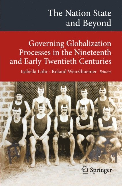 Roland Wenzlhuemer, Isabella Lohr - Nation State and Beyond, E-bok