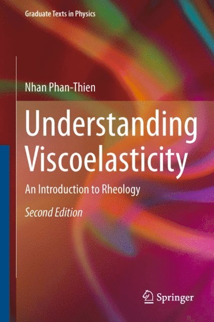 Nhan Phan-Thien - Understanding Viscoelasticity, E-bok