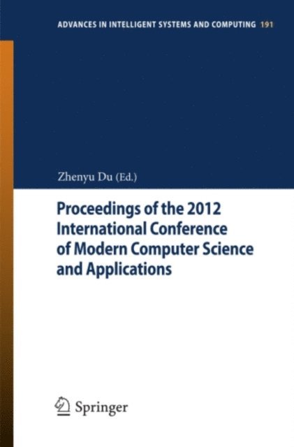 Zhenyu Du - Proceedings of the 2012 International Conference of Modern Computer Science and Applications, E-bok