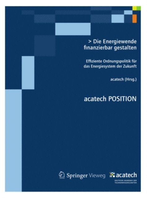 . acatech - Die Energiewende finanzierbar gestalten, E-bok