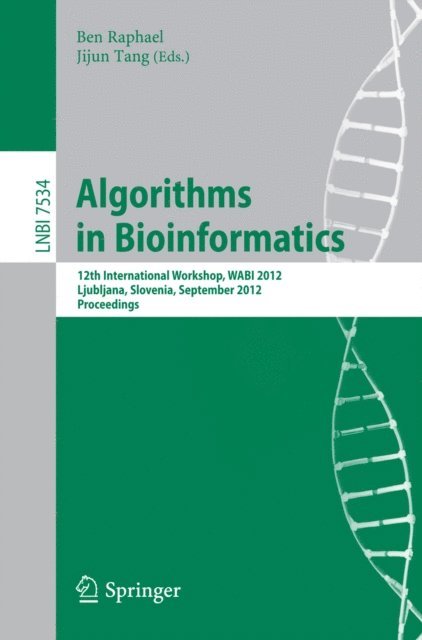 Jijun Tang, Ben Raphael - Algorithms in Bioinformatics, E-bok