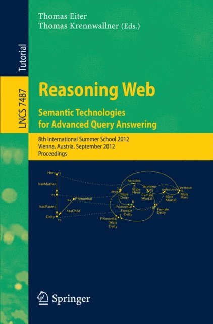Thomas Krennwallner, Thomas Eiter - Reasoning Web - Semantic Technologies for Advanced Query Answering, E-bok