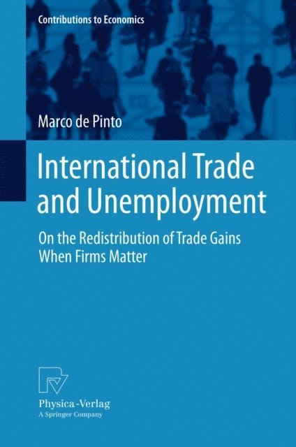 Marco de Pinto - International Trade and Unemployment, E-bok