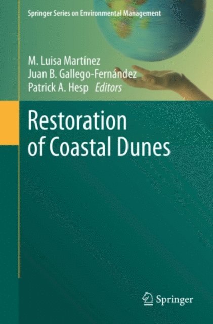 Patrick A. Hesp, Juan B. Gallego-Fernandez, Luisa M Martinez - Restoration of Coastal Dunes, E-bok