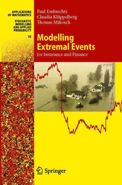 Thomas Mikosch, Claudia Kluppelberg, Paul Embrechts - Modelling Extremal Events, E-bok