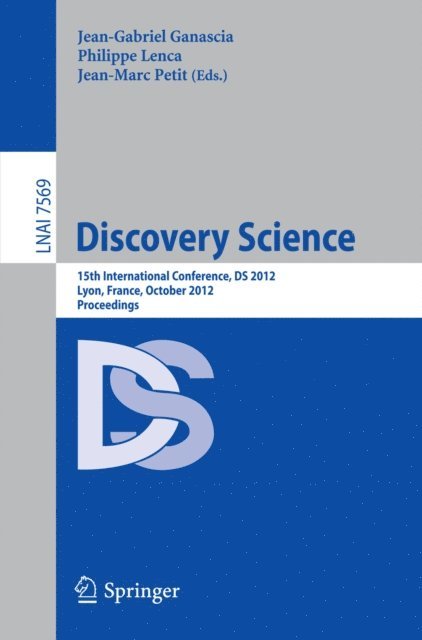 Jean-Marc Petit, Philippe Lenca, Jean-Gabriel Ganascia - Discovery Science, E-bok