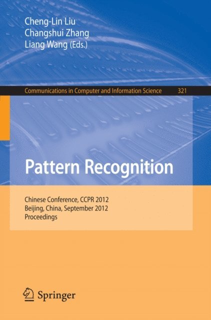 Liang Wang, Changshui Zhang, Cheng-Lin Liu - Pattern Recognition, E-bok