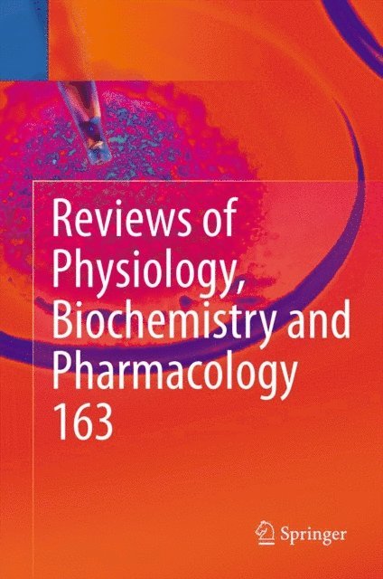 Ole H. Petersen, Stefan Offermanns, Roland Lill, Reinhard Jahn, Thomas Gudermann, Susan G. Amara, Bernd Nilius - Reviews of Physiology, Biochemistry and Pharmacology, Vol. 163, E-bok
