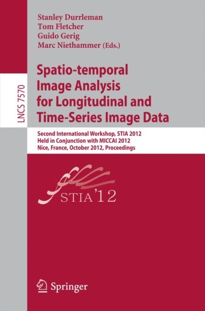 Marc Niethammer, Guido Gerig, Tom Fletcher, Stanley Durrleman - Spatio-temporal Image Analysis for Longitudinal and Time-Series Image Data, E-bok