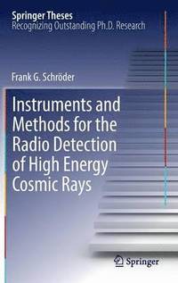 Instruments and Methods for the Radio Detection of High Energy Cosmic Rays