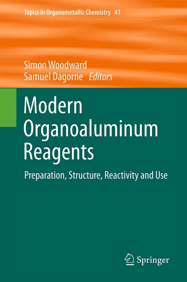 Simon Woodward, Samuel Dagorne - Modern Organoaluminum Reagents, Inbunden