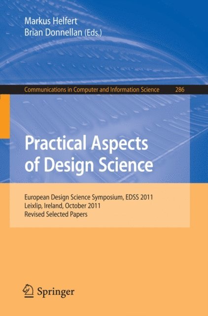 Brian Donnellan, Markus Helfert - Practical Aspects of Design Science, E-bok