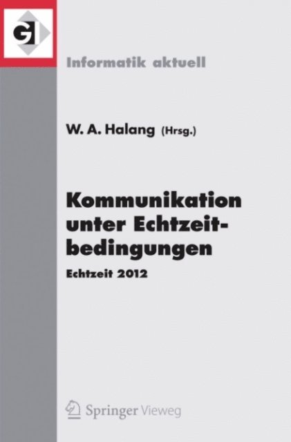 Wolfgang A. Halang - Kommunikation unter Echtzeitbedingungen, E-bok