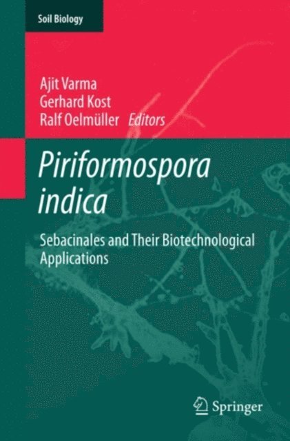 Ralf Oelmuller, Gerhard Kost, Ajit Varma - Piriformospora indica, E-bok