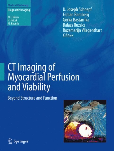 Gorka Bastarrika, Rozemarijn Vliegenthart, Balazs Ruzsics, Fabian Bamberg, U. Joseph Schoepf - CT Imaging of Myocardial Perfusion and Viability, E-bok