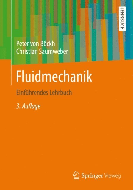 Christian Saumweber, Peter Bockh - Fluidmechanik, E-bok