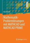 Mathematik-Problemloesungen Mit MathCAD Und MathCAD Prime