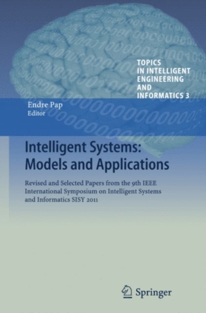 Endre Pap - Intelligent Systems: Models and Applications, E-bok
