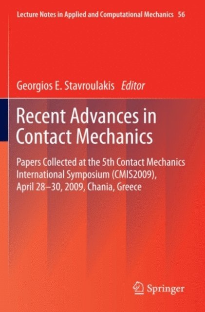 Georgios E. Stavroulakis - Recent Advances in Contact Mechanics, E-bok
