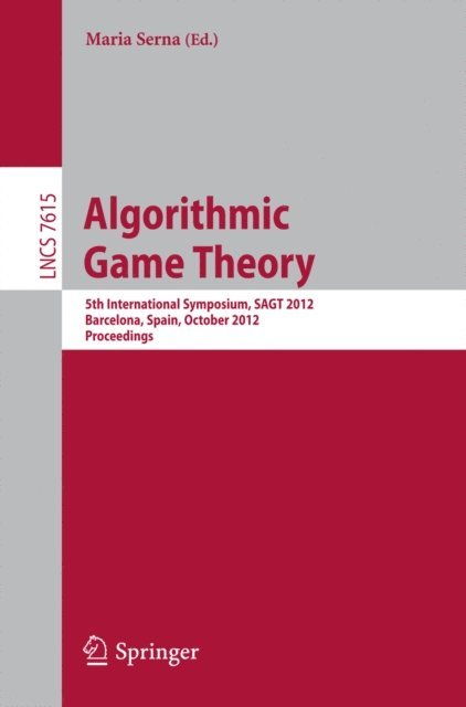 Maria Serna - Algorithmic Game Theory, E-bok