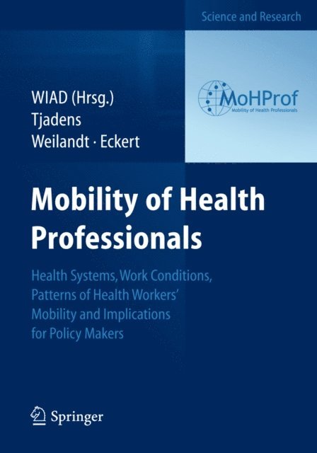 Josef Eckert, Caren Weilandt, Frits Tjadens - Mobility of Health Professionals, E-bok