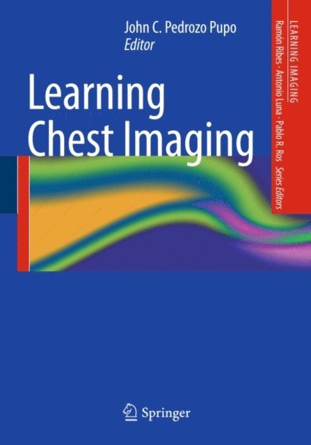 John C. Pedrozo Pupo - Learning Chest Imaging, E-bok
