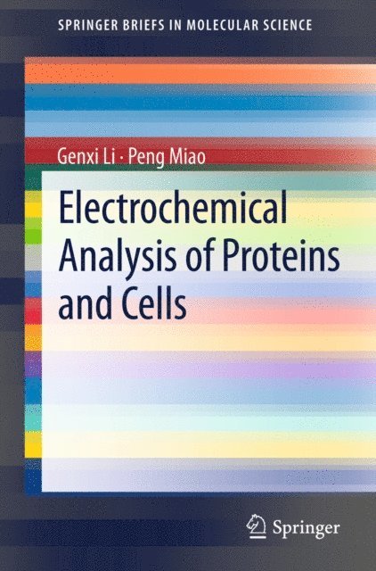 Peng Miao, Genxi Li - Electrochemical Analysis of Proteins and Cells, E-bok