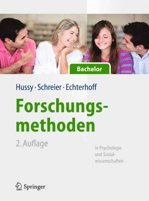 Gerald Echterhoff, Margrit Schreier, Walter Hussy - Forschungsmethoden in Psychologie und Sozialwissenschaften für Bachelor, E-bok