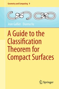 Guide to the Classification Theorem for Compact Surfaces