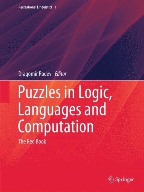 Dragomir Radev - Puzzles in Logic, Languages and Computation, E-bok