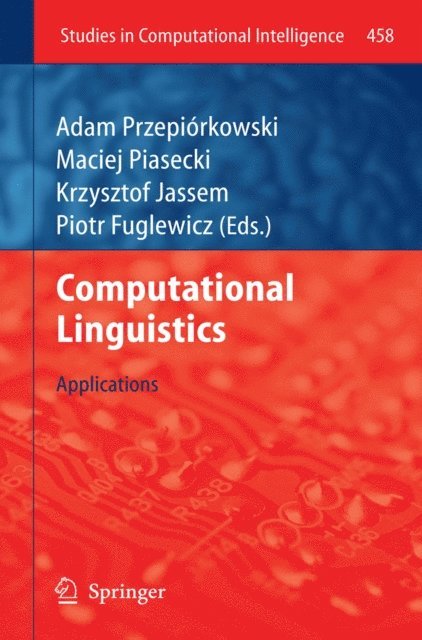 Piotr Fuglewicz, Krzysztof Jassem, Maciej Piasecki, Adam Przepiorkowski - Computational Linguistics, E-bok