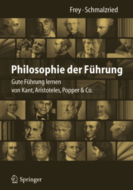 Lisa Katharin Schmalzried, Dieter Frey - Philosophie der Führung, E-bok