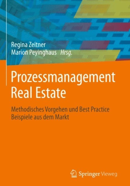 Marion Peyinghaus, Regina Zeitner - Prozessmanagement Real Estate, E-bok