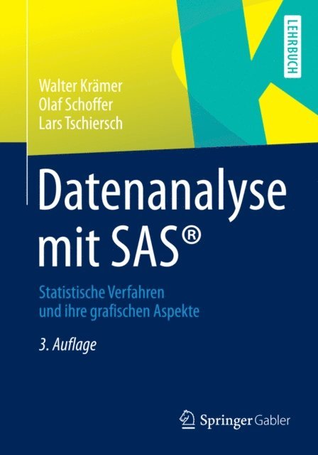 Lars Tschiersch, Olaf Schoffer, Walter Kramer - Datenanalyse mit SAS®, E-bok
