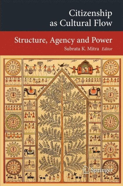 Subrata K Mitra - Citizenship as Cultural Flow, E-bok