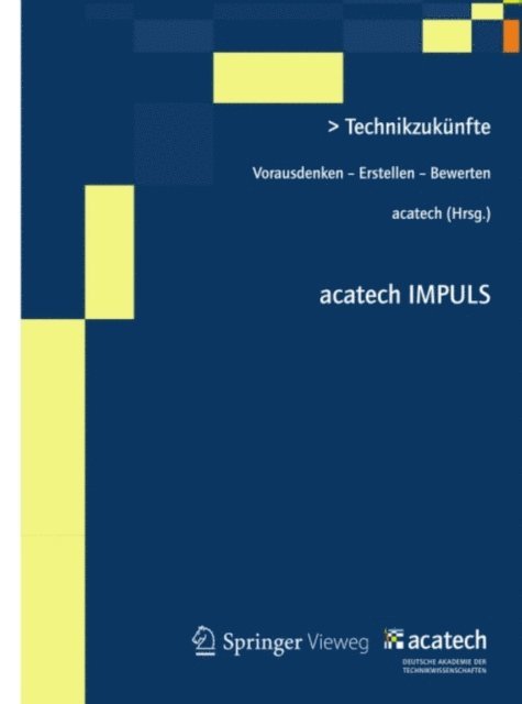 . acatech - Technikzukünfte, E-bok