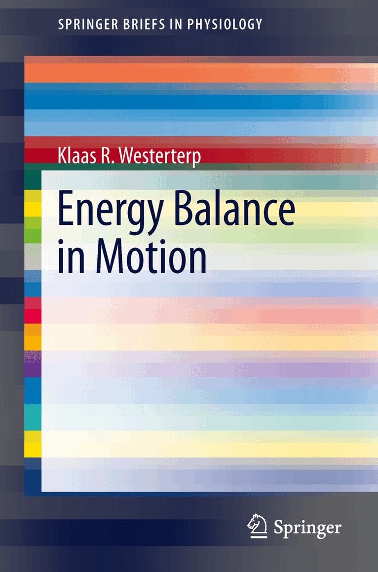 Klaas R. Westerterp - Energy Balance in Motion, Häftad. Tillgänglighet: Lägg i varukorg