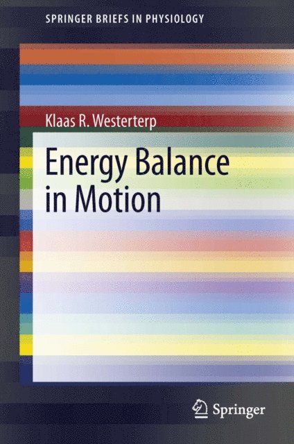 Klaas R. Westerterp - Energy Balance in Motion, E-bok. Tillgänglighet: Lägg i varukorg