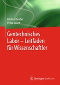 Gentechnisches Labor - Leitfaden f�r Wissenschaftler