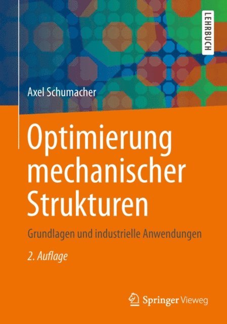 Axel Schumacher - Optimierung mechanischer Strukturen, E-bok