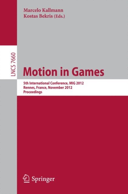 Kostas Bekris, Marcelo Kallmann - Motion in Games, E-bok
