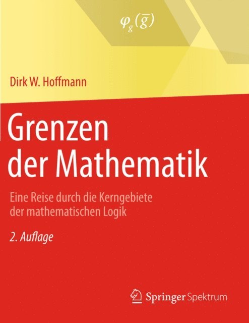 Dirk W. Hoffmann - Grenzen der Mathematik, E-bok