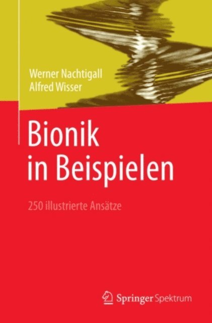 Alfred Wisser, Werner Nachtigall - Bionik in Beispielen, E-bok