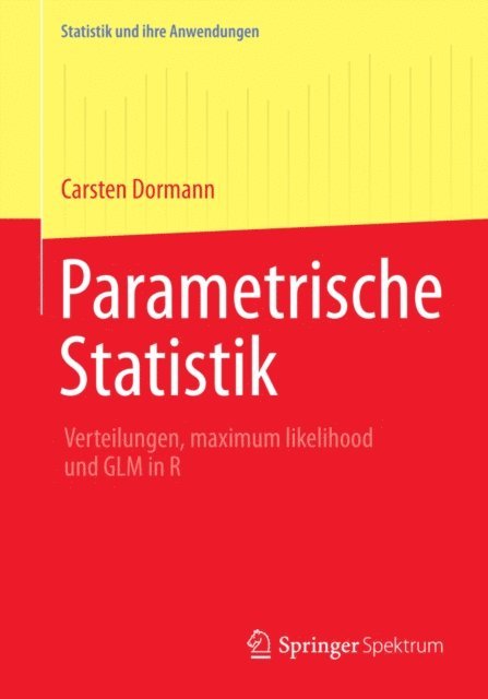 Carsten F. Dormann - Parametrische Statistik, E-bok