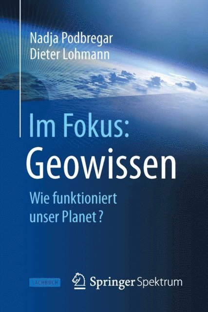 Dieter Lohmann, Nadja Podbregar - Im Fokus: Geowissen, E-bok