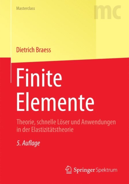 Dietrich Braess - Finite Elemente, E-bok